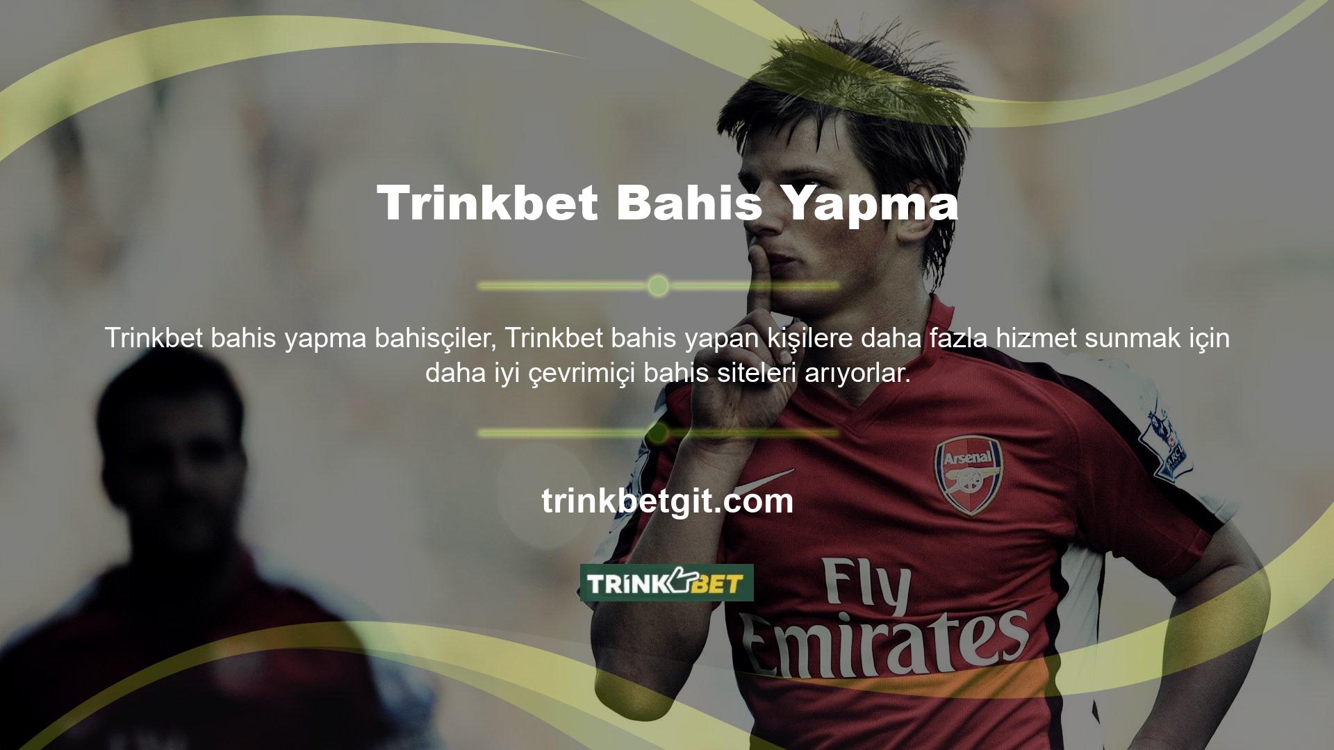 Trinkbet bahis sitesi listede ve gerçek bir markası var